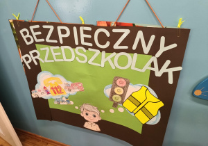 Zdjęcie przedstawia plakat "Bezpieczny przedszkolak".